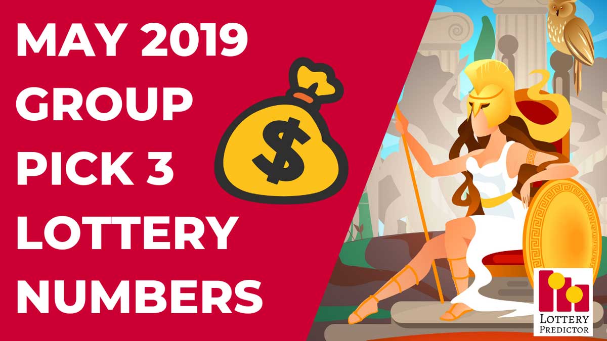 May 2019 Pick 3 Lottery Group Numbers